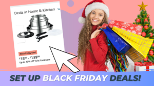 how to set up black friday cyber monday deals