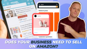 Blog-Does-Your-Business-Need-to-Sell-on-Amazon