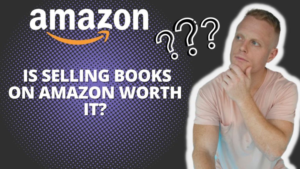 is selling books on Amazon worth it